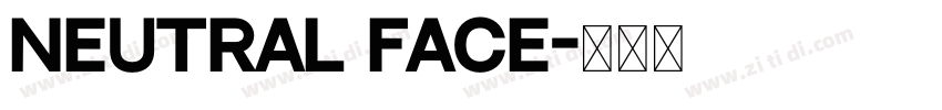 neutral face字体转换